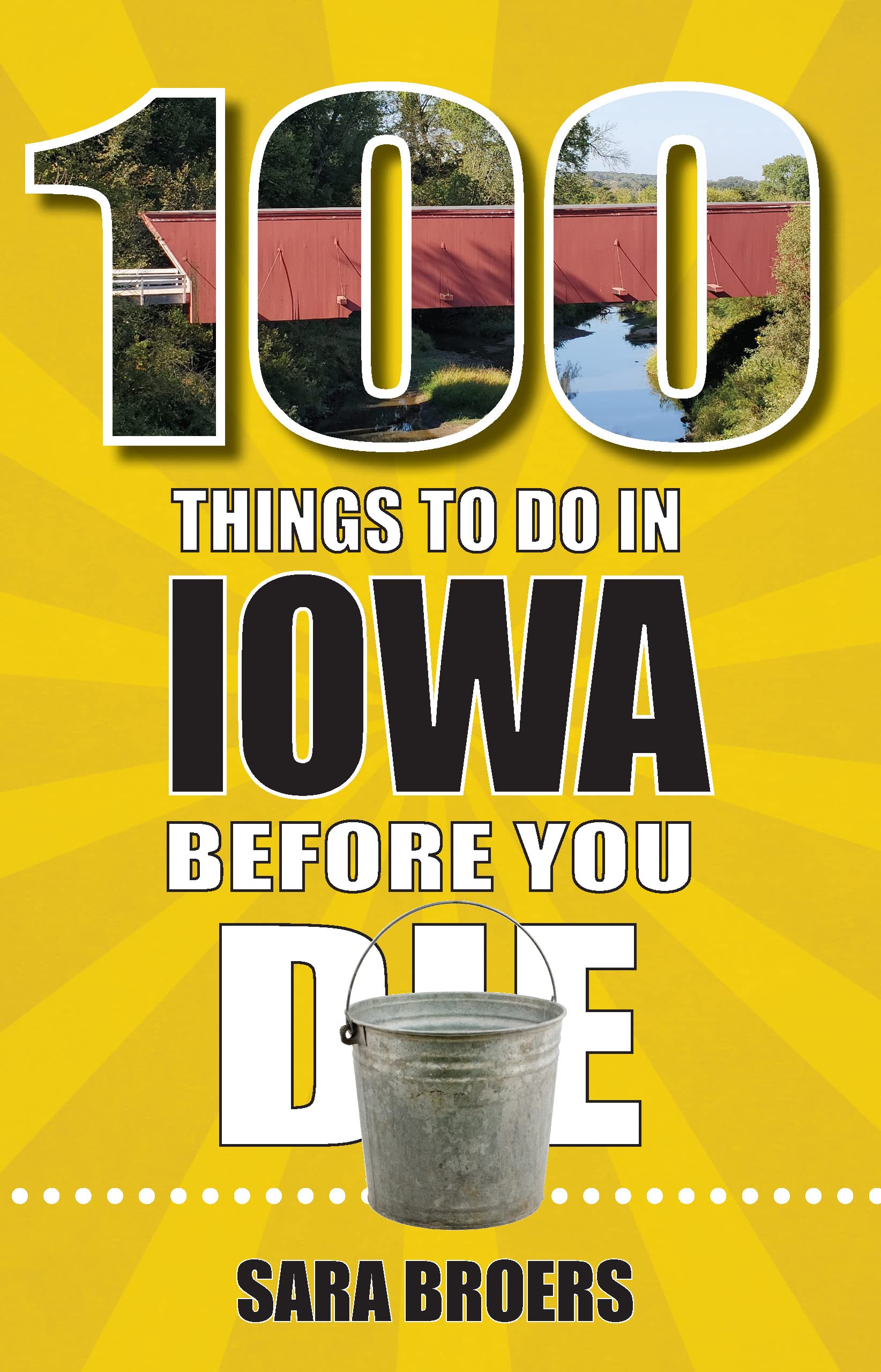 100 Things To Do In IOWA Before You DIE
