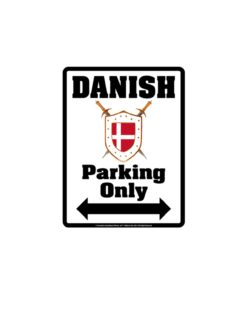 Danish Parking Only Sign