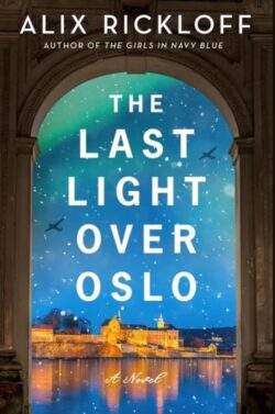 Last Light Over Oslo: A Novel