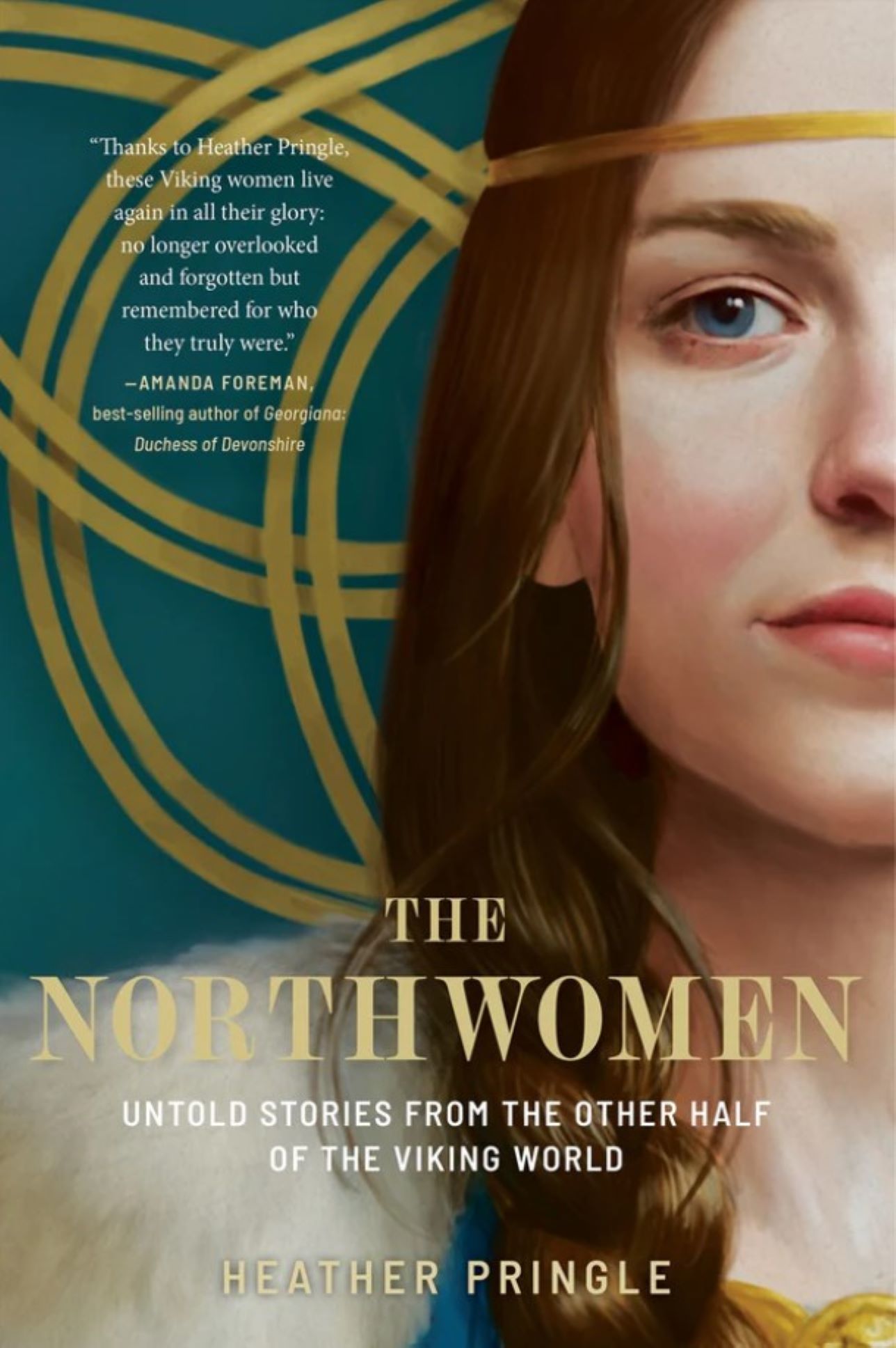 Northwomen: Untold Stories from the Other Half of the Viking World