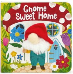 Gnome Sweet Home: Finger Puppet Book