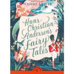 Hans Christian Andersen's Fairy Tales (Puffin Classics)