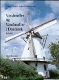 Vindmøller og Vandmøller I Danmark-Vol 2