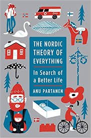 The Nordic Theory of Everything - In Search of a Better Life