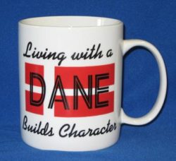 Living With A Dane Builds Character Mug